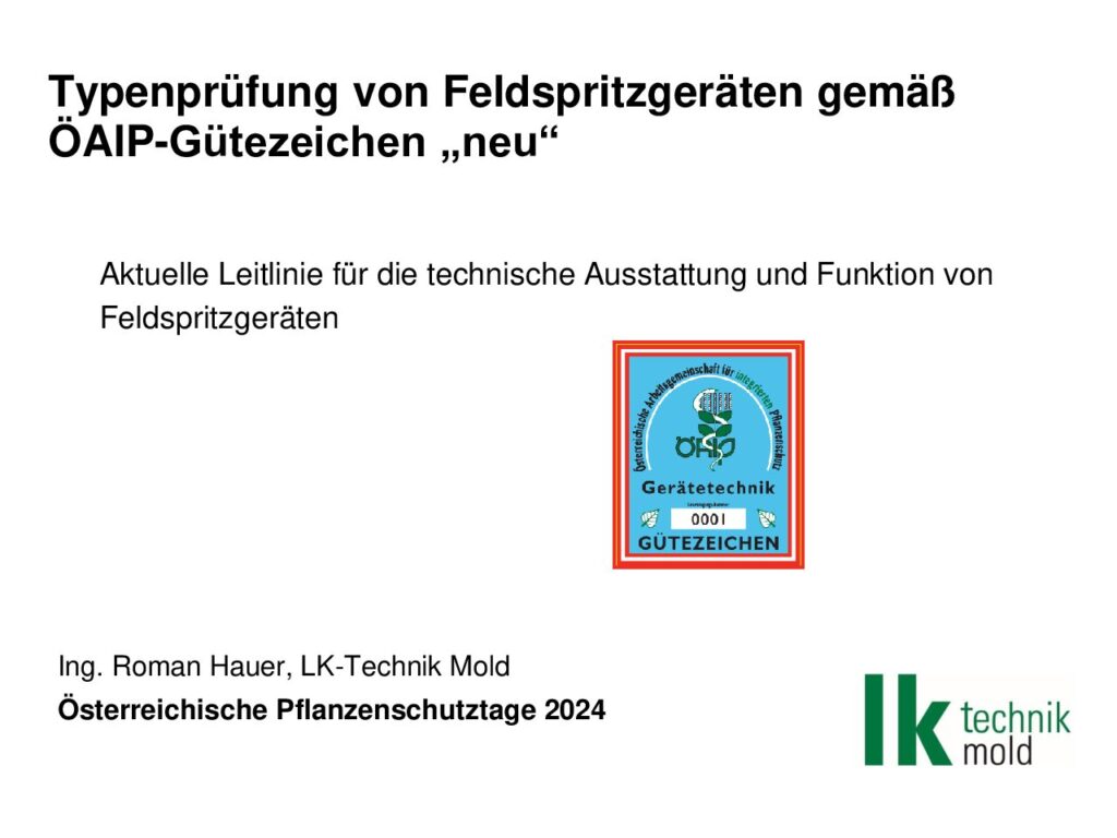 thumbnail of Typenprüfung von Feldspritzgeräten gemäß ÖAIP-Gütezeichen neu